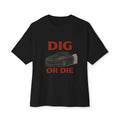 DIG OR DIE SS T-Shirt